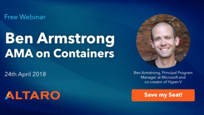 Webinar With Ben Armstrong #AMA on #Containers #AskBenArmstrong @vBenArmstrong @AltaroSoftware 31