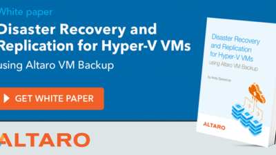 Disaster Recovery and Replication for Hyper-V VMs Using Altaro VM Backup 37