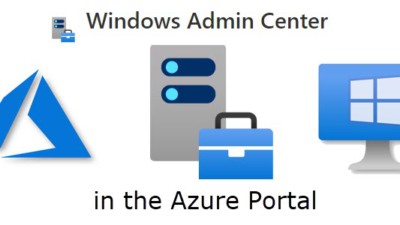 Manage Windows Server in the Azure Portal with Windows Admin Center