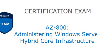 AZ-800 Study Guide: Administering Windows Server Hybrid Core Infrastructure