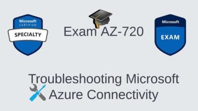 AZ-720 Study Guide: Troubleshooting Microsoft Azure Connectivity