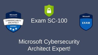SC-100 Study Guide: Microsoft Cybersecurity Architect