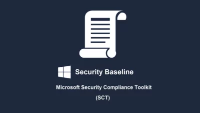 Learn All About The Microsoft Security Compliance Toolkit!