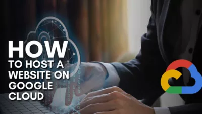 How To Host A Website On Google Cloud In 7 Easy Steps