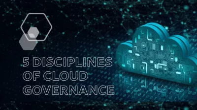 5 Disciplines of Cloud Governance