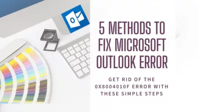 5 Methods To Fix 0x8004010F Error In Outlook