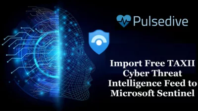 Import Free TAXII Threat Intelligence Feed to Microsoft Sentinel 18 Import Free TAXII Threat Intelligence Feed to Microsoft Sentinel