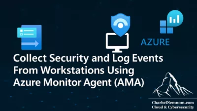 Collect Security Events with Azure Monitor Agent on Workstations
