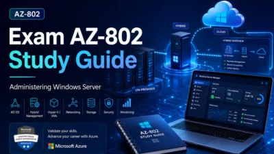 Exam AZ-802 Study Guide: Administering Windows Server